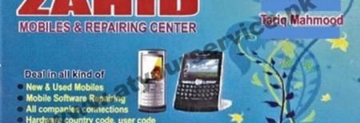 Zahid Mobiles & Repairing Centre – Labour Colony, Sahiwal