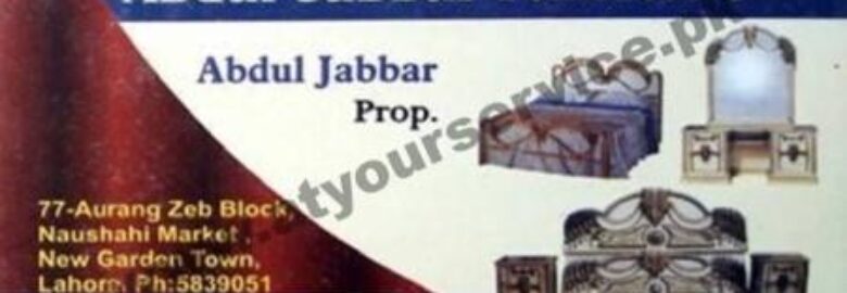 Abdul Jabbar Furniture – Naushahi Market, Aurangzeb Block, New Garden Town, Lahore