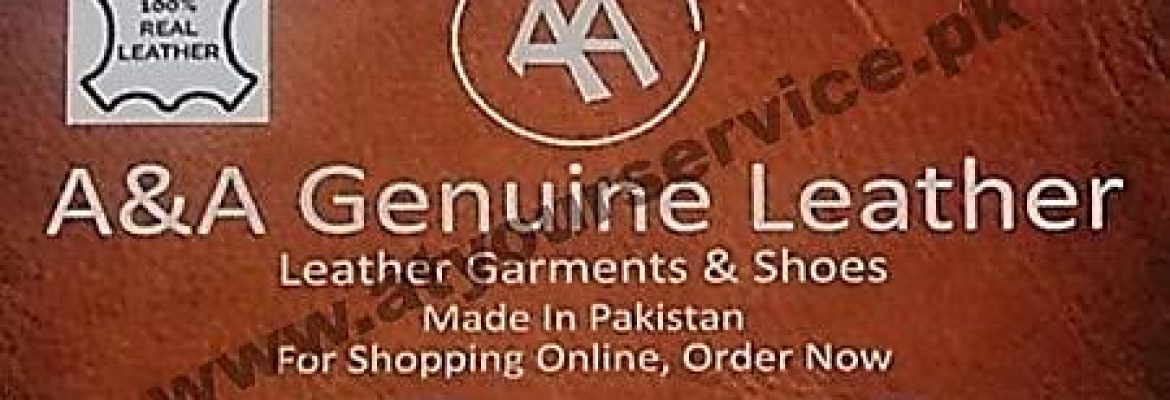 A & A Genuine Leather – Lahore Road, Sheikhupura