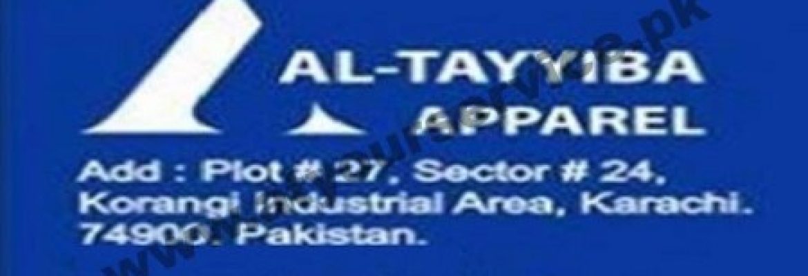 Al Tayyiba Apparel – Sector No. 24, Korangi Industrial Area, Karachi