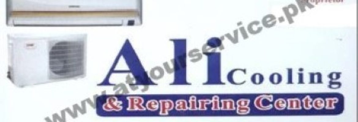 Ali Cooling & Repairing Centre – Mustafa Manzil, Liaquatabad, Lahore