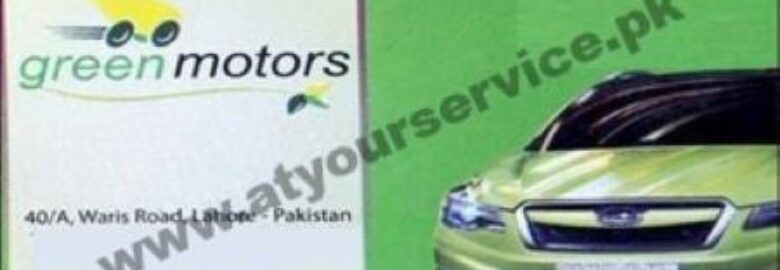 Green Motors – Waris Road, Jubilee Town, Lahore