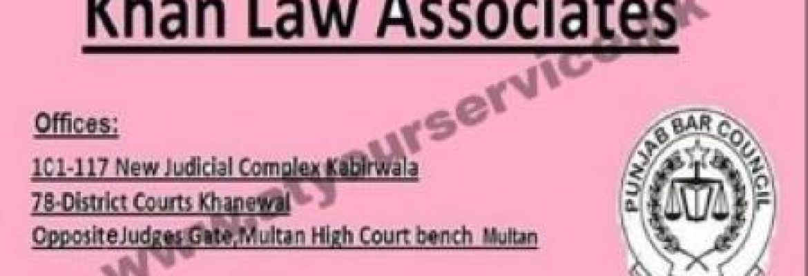 Khan Law Associates – New Judicial Complex, Kabirwala, Khanewal