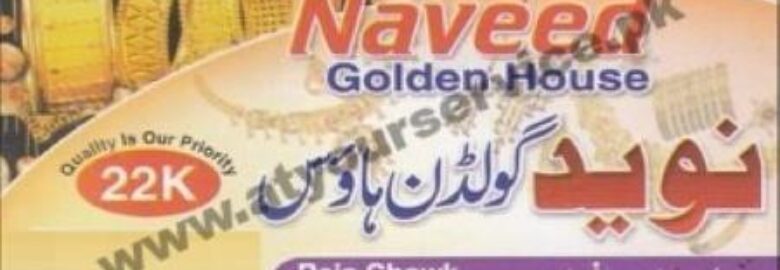 Naveed Golden House – Raja Chowk, Rail Bazar, Faisalabad