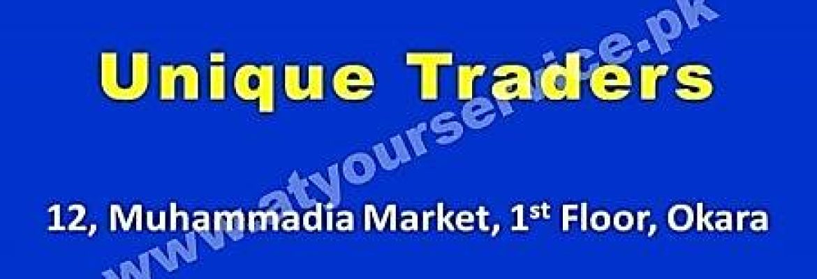 Unique Traders – Muhammadia Market, Okara