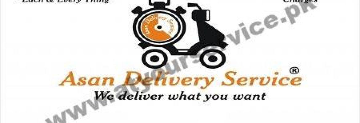 Asan Delivery Service – Lahore