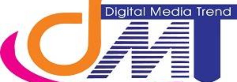 Digital Media Trend – Wapda Town, Lahore