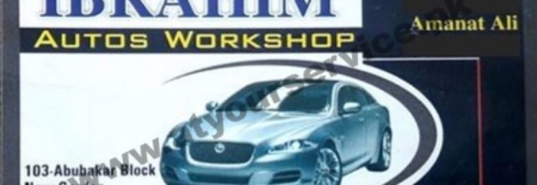 Ibrahim Auto Workshop – Abubakar Block, New Garden Town, Lahore