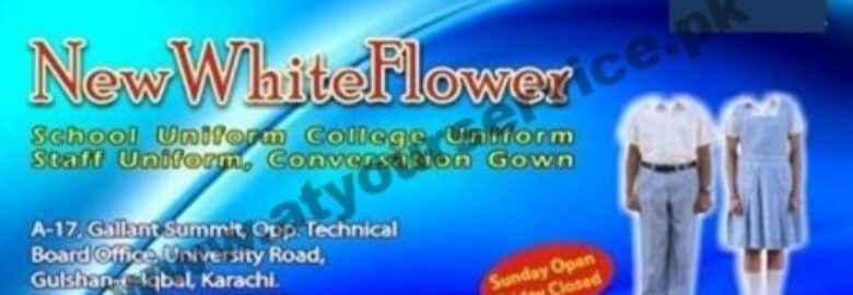 New White Flower Uniforms – Gallant Summit, University Road, Gulshan e Iqbal, Karachi