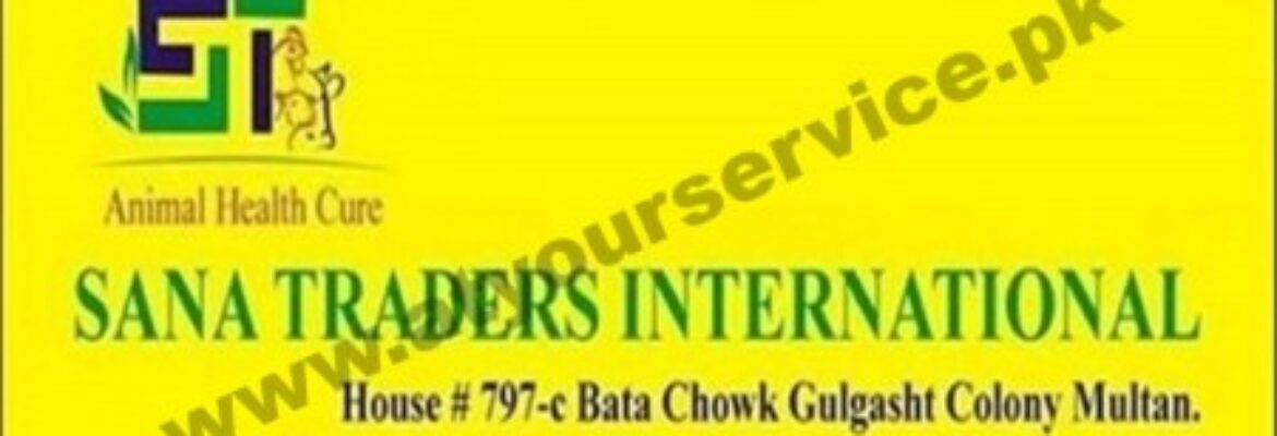 Sana Traders International – Bata Chowk, Gulgasht Colony, Multan