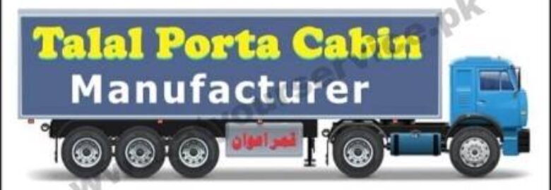 Talal Porta Cabin Manufacturer in Pakistan