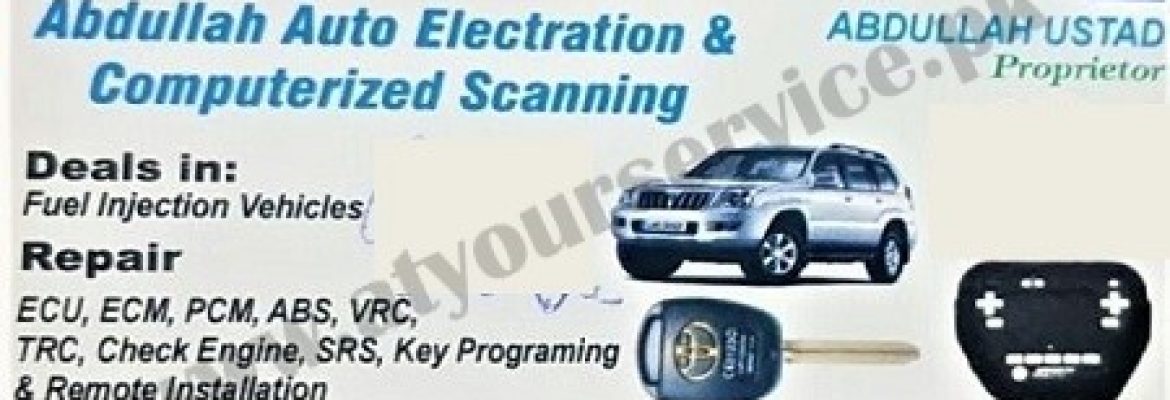 Abdullah Auto Quetta | Auto Electrical and Computerized Scanning & Programming Works