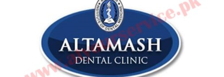 Altamash Dental Clinic – Sharah e Firdousi, Clifton, Karachi