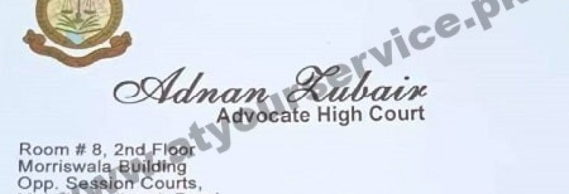 Adnan Zubair Advocate HC – Morriswala Building, M A Jinnah Road, Karachi