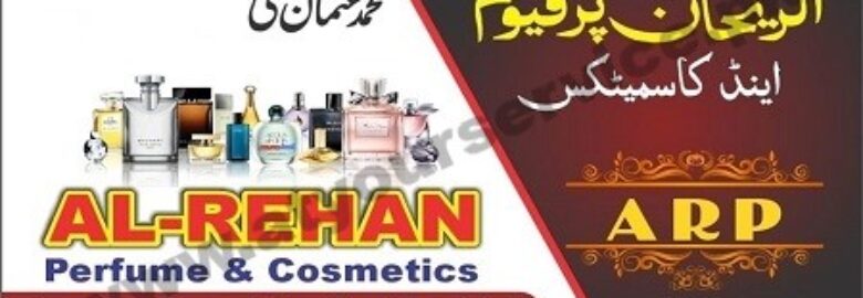 Al Rehan Perfume & Cosmetics – Imam Bara, Degree College Road, Rawalpindi