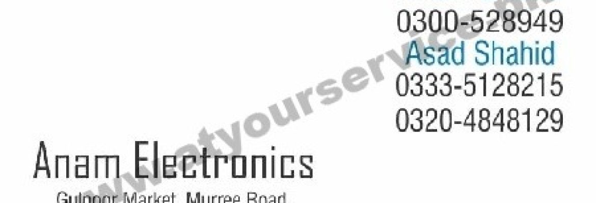 Anam Electronics – Gulnoor Market, Murree Road, Rawalpindi