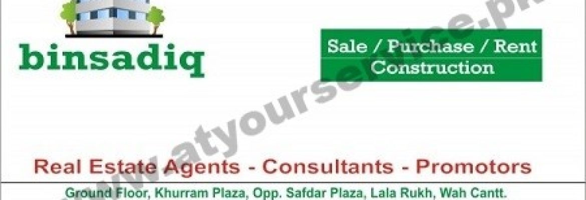 Binsadiq Consultants (Real Estate) – Khurram Plaza, Lalarukh, Wah Cantt