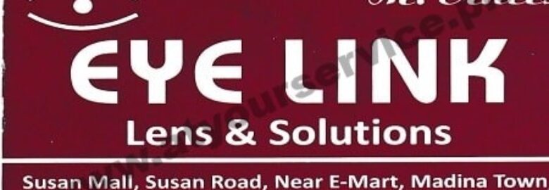 Eye Link, Lens & Solutions – Susan Mall, Susan Road, Madina Town, Faisalabad