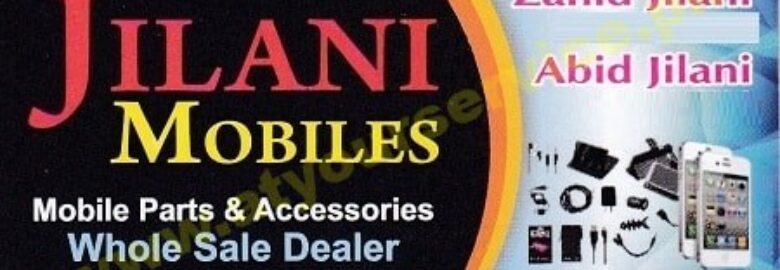 Jilani Mobiles – Siddique Plaza, Katchehry Bazar, Faisalabad