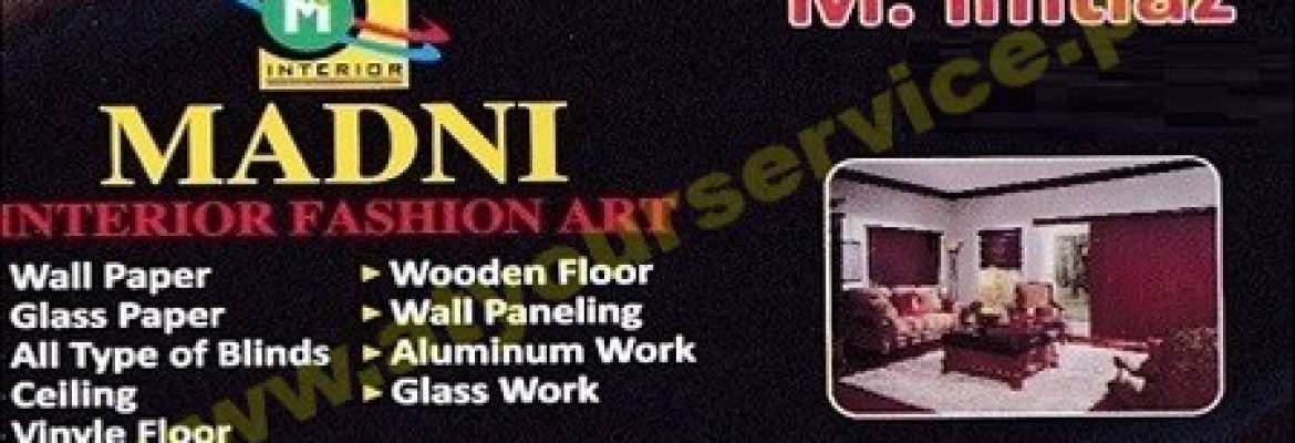 Madni Interior Fashion Art – Susan Road, Madina Town, Faisalabad