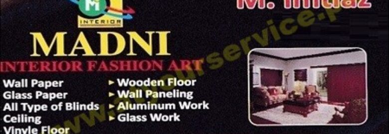 Madni Interior Fashion Art – Susan Road, Madina Town, Faisalabad