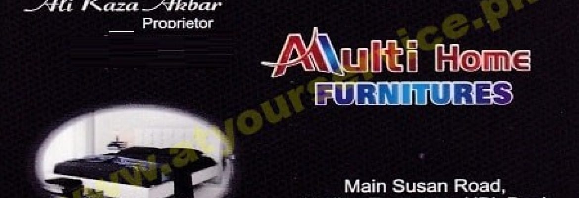 Multi Home Furnitures – Susan Road, Madina Town, Faisalabad