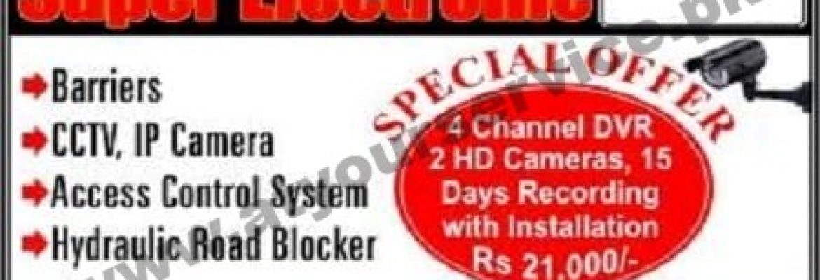 Super Electronic – Al Faisal Market, Liaquat Road, Rawalpindi