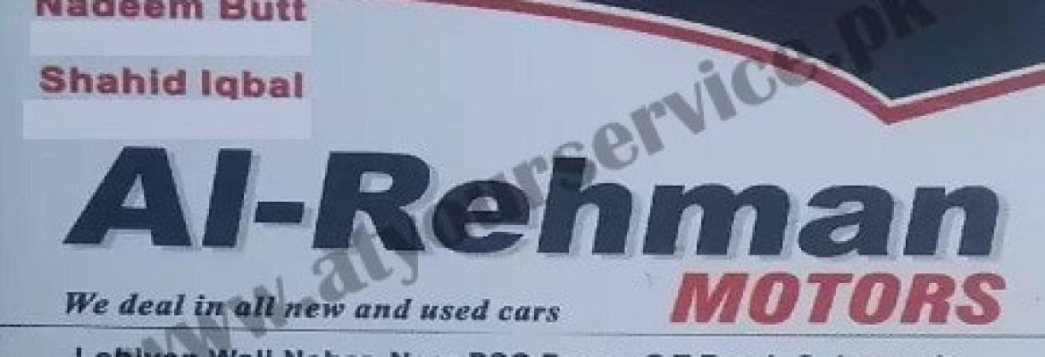Al Rahman Motors – Lohianwala, Gulshan e Aziz, Gujranwala
