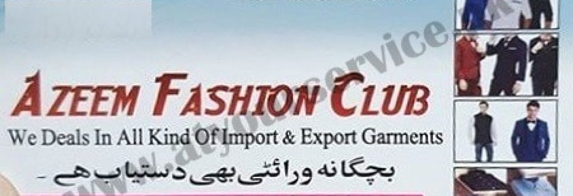 Azeem Fashion Club – Douglaspura, Faisalabad
