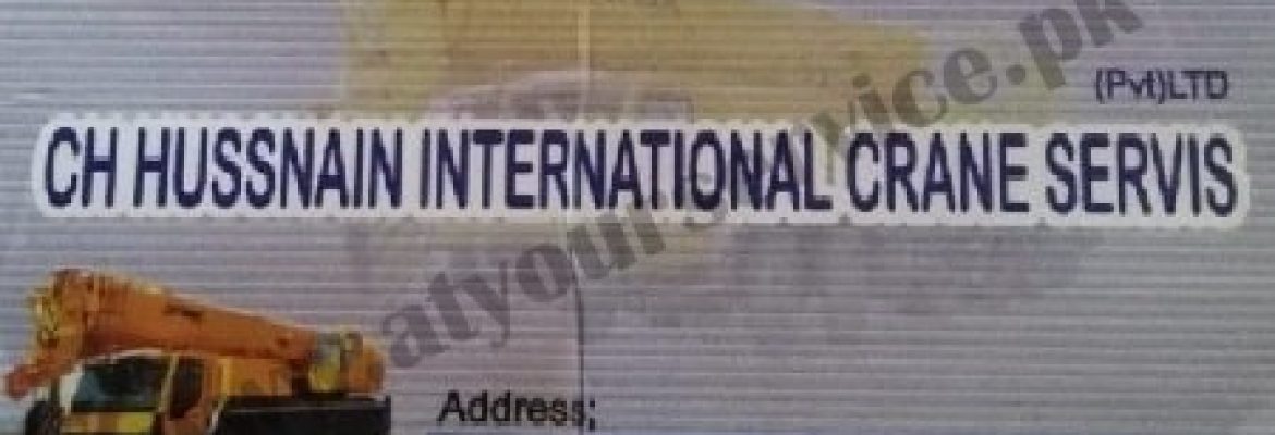 Ch. Hussnain International Crane Service – Ijtimat Chowk, Sundar Industrial Estate, Raiwind, Lahore