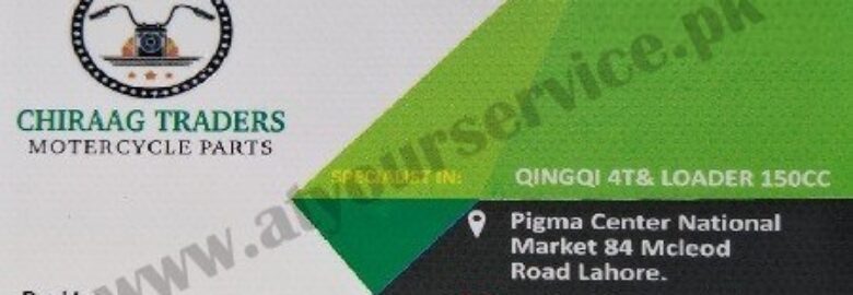 Chiraag Traders (Motorcycle Parts) – Pigma Centre, National Market, McLeod Road, Lahore