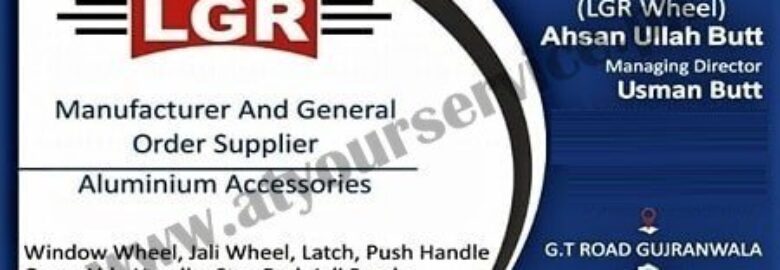 LGR Enterprises (Aluminium Accessories) – GT Road, Gujranwala