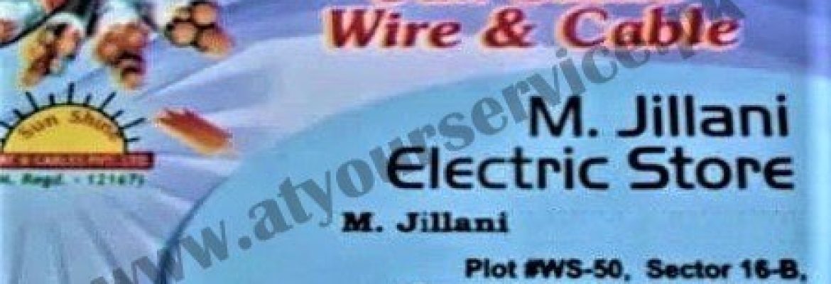 M Jillani Electric Store – Sector 16B, Industrial Area, North Karachi, Karachi