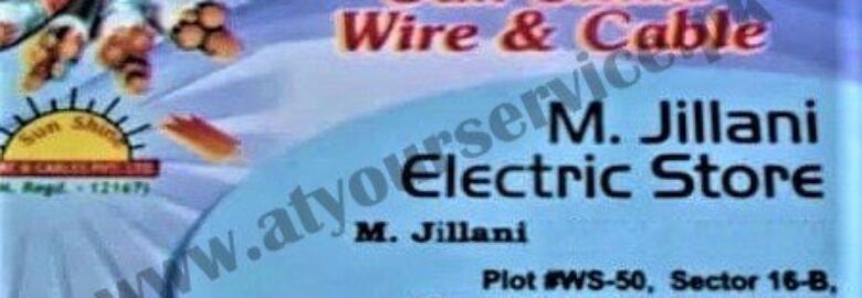 M Jillani Electric Store – Sector 16B, Industrial Area, North Karachi, Karachi