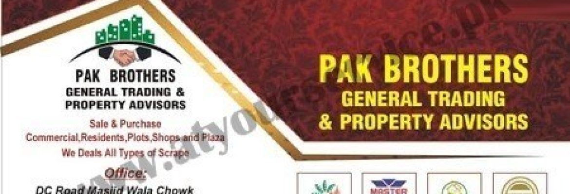 Pak Brothers General Trading & Property Advisors – DC Road, Gujranwala