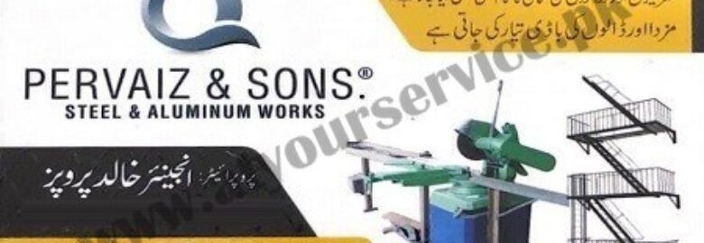 Pervaiz & Sons (Steel & Aluminium Works) – Eminabad Mor, GT Road, Gujranwala