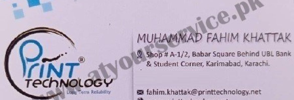 Print Technology, EPSON Service Centre – Babar Square, Karimabad, Karachi