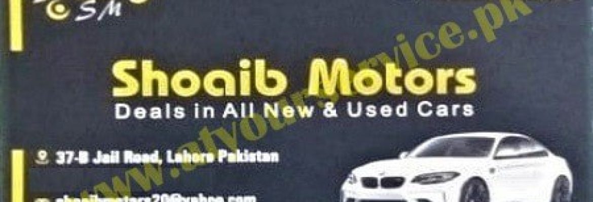 Shoaib Motors – Jail Road, Lahore