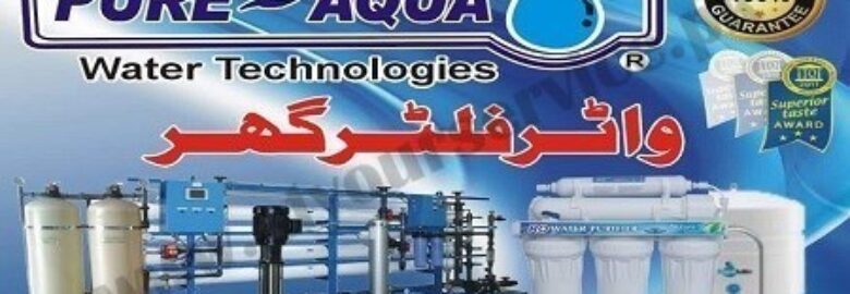 Water Filter Ghar (Pure Aqua Water Technologies) – Masha Allah Plaza, Kashmir Road, Freed Town, Gujranwala