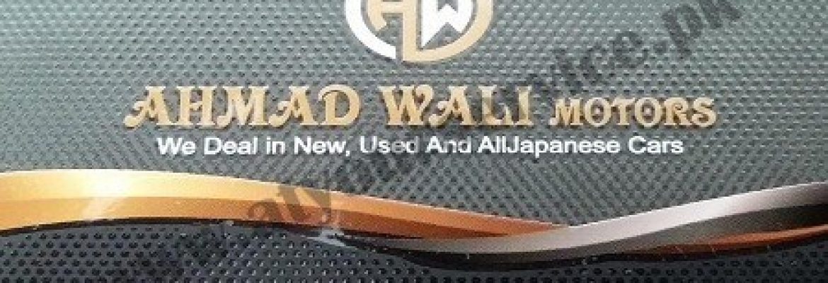 Ahmad Wali Motors – Moulana Shoukat Ali Road, Johar Town, Lahore