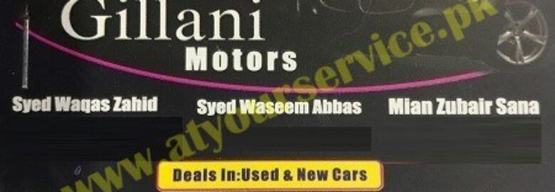 Zeeshan Gillani Motors – Millat Chowk, Gulistan Colony, Faisalabad