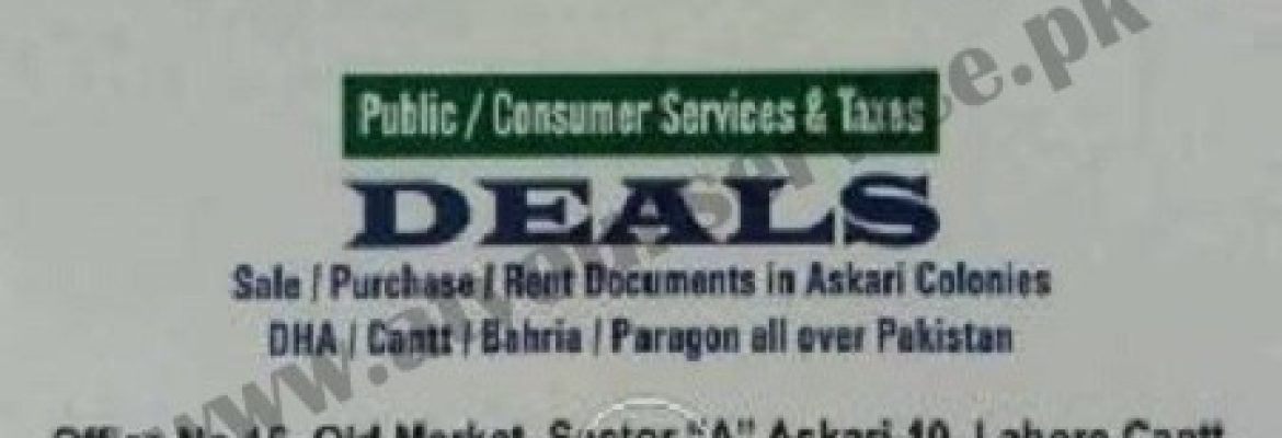 Deals (Public-Consumer Services & Taxes) – Old Market, Sector A, Askari 10, Lahore