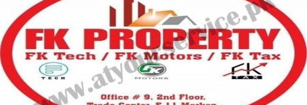 FK Property, FK Tech, FK Motors, FK Tax – Trade Centre, F11, Markaz, Islamabad