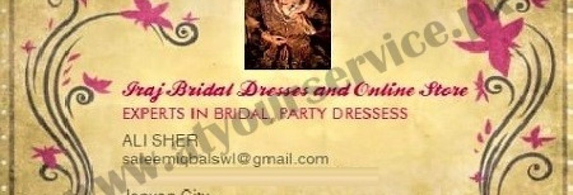 Iraj Bridal Dresses & Online Store – Jeevan City, Sahiwal