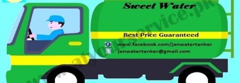 JAN Water Tanker Supplier in DHA Karachi