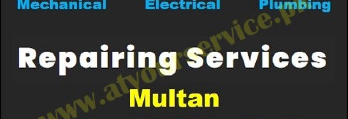 AC Repairing Services in Multan, Lahore, Faisalabad, Karachi