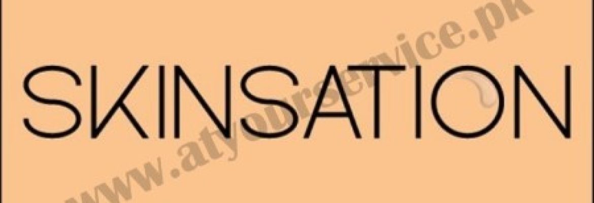 SKINSATION – Dermatologists & Skin Care Clinic in Karachi