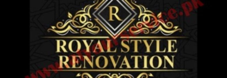 Royal Style Renovation Service in Karachi