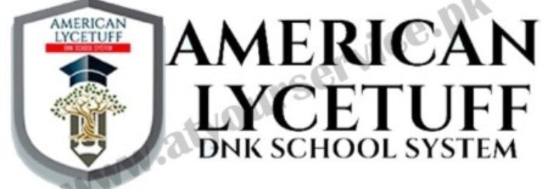 American Lycetuff DNK School System