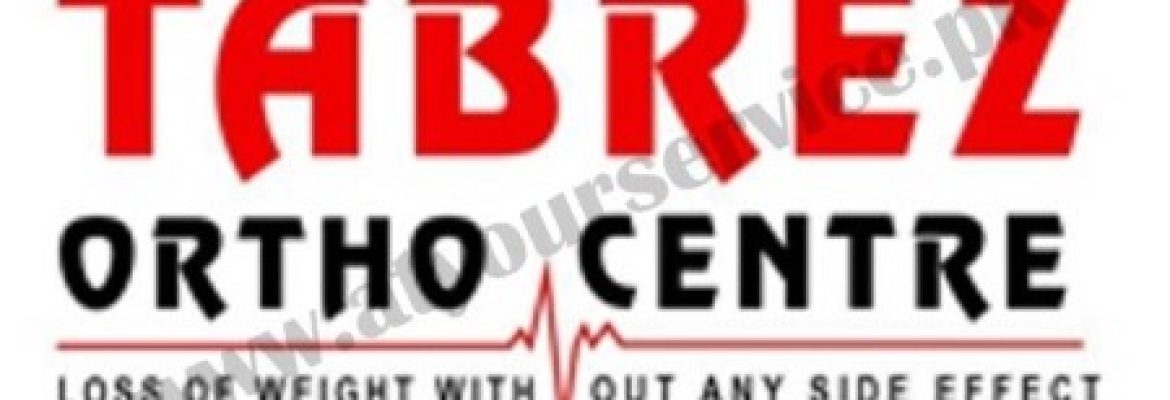 Tabrez Ortho Centre Karachi